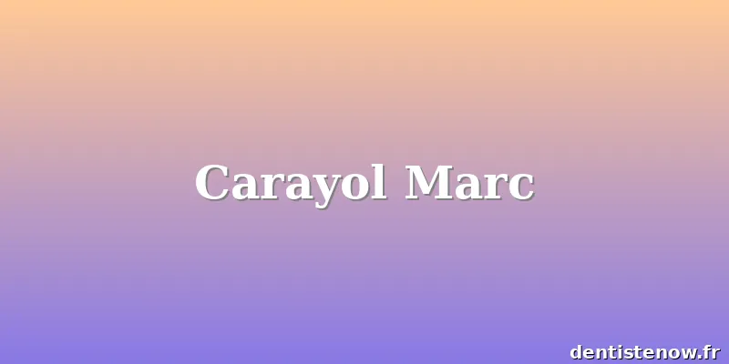 Carayol Marc