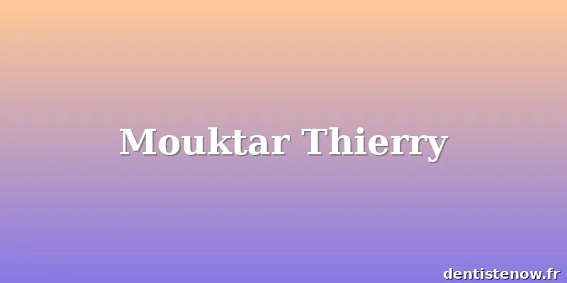 Mouktar Thierry