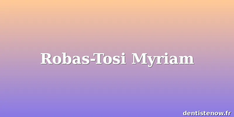 Robas-Tosi Myriam