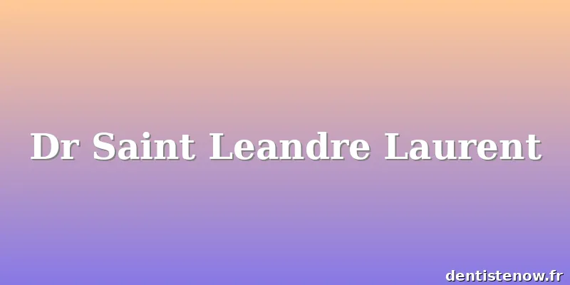 Dr Saint Leandre Laurent