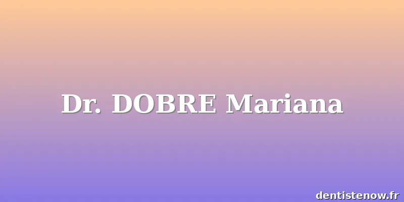Dr. DOBRE Mariana