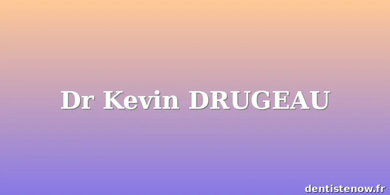 Dr Kevin DRUGEAU
