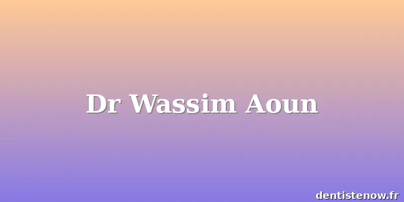 Dr Wassim Aoun