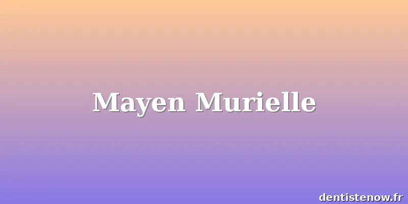 Mayen Murielle