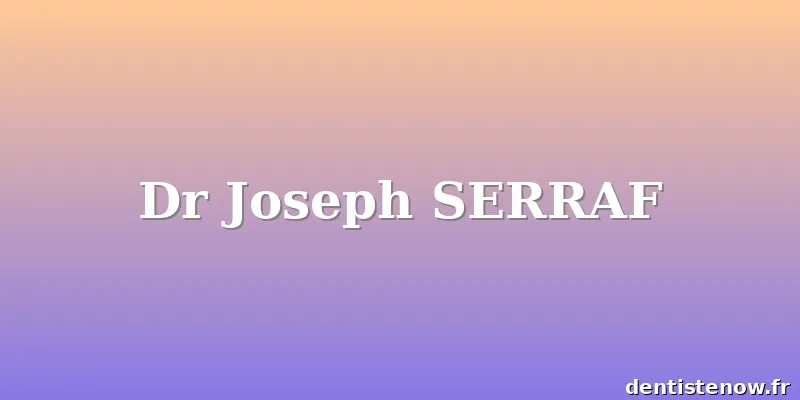 Dr Joseph SERRAF