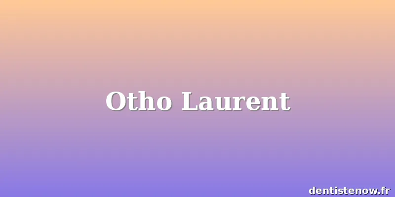 Otho Laurent