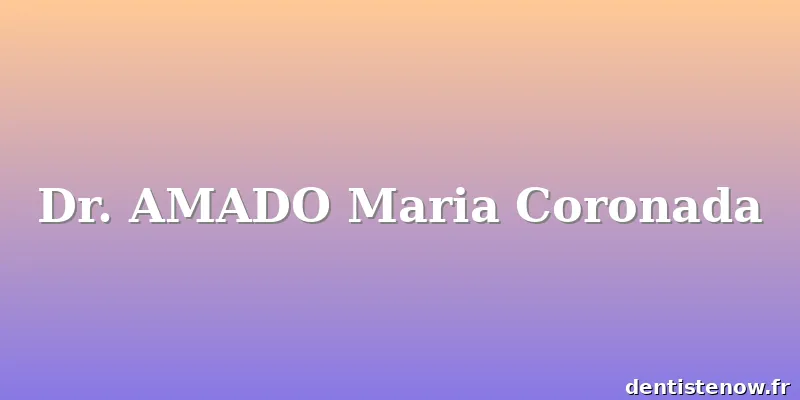 Dr. AMADO Maria Coronada