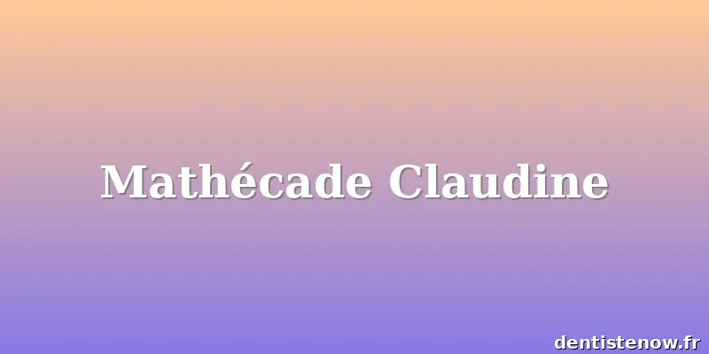 Mathécade Claudine