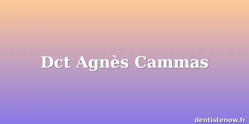Dct Agnès Cammas
