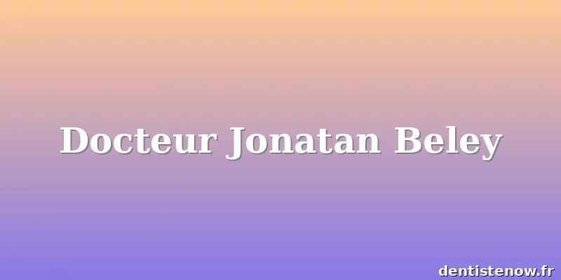 Docteur Jonatan Beley