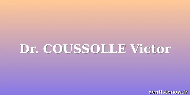 Dr. COUSSOLLE Victor