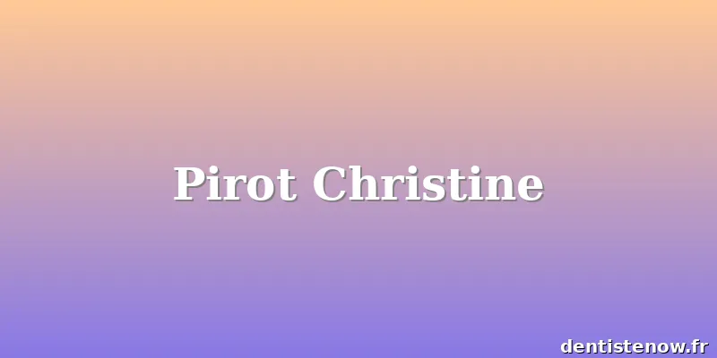 Pirot Christine
