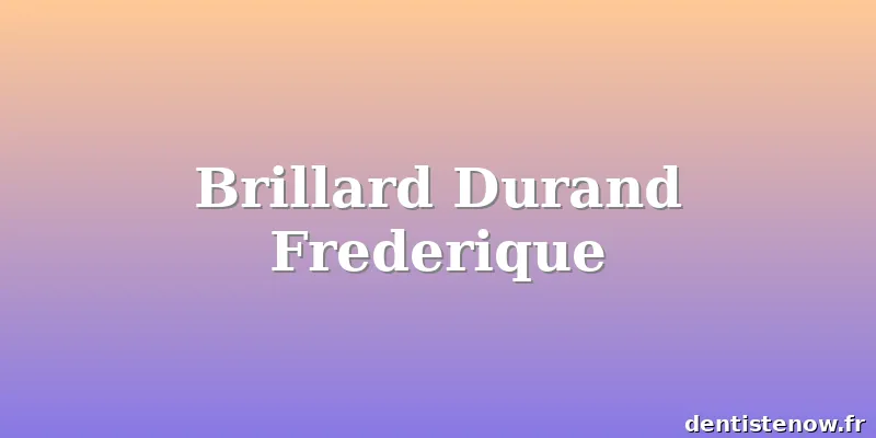 Brillard Durand Frederique