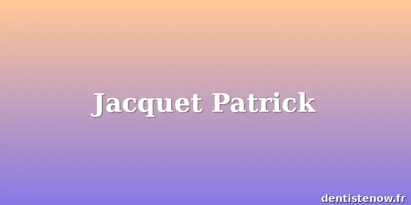 Jacquet Patrick