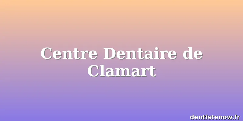 Centre Dentaire de Clamart