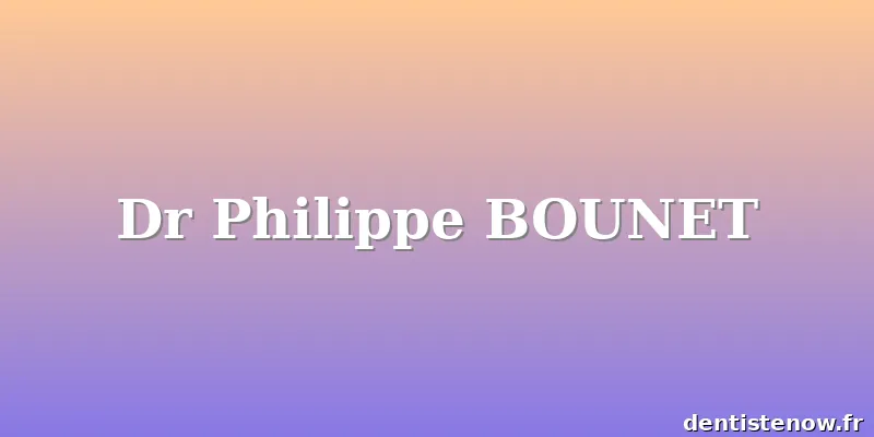 Dr Philippe BOUNET