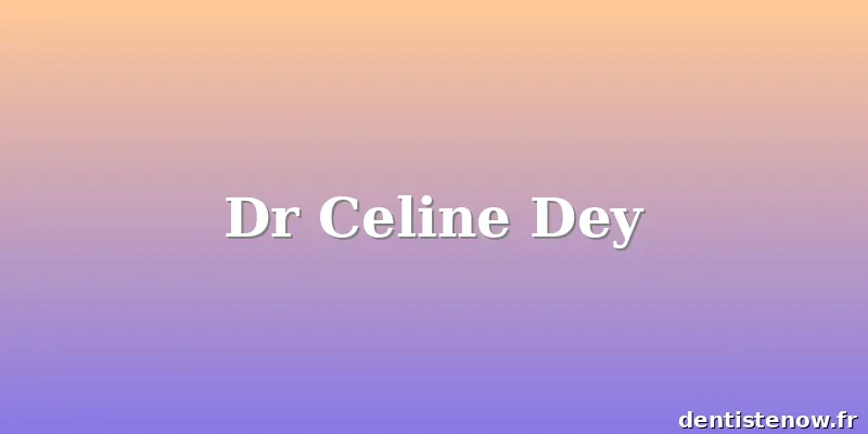 Dr Celine Dey