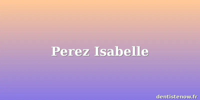 Perez Isabelle