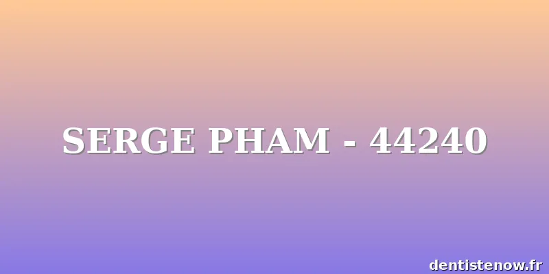 SERGE PHAM - 44240