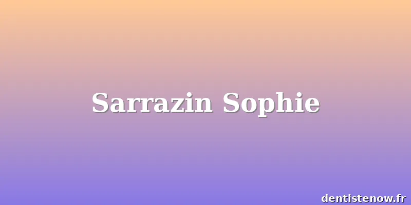 Sarrazin Sophie