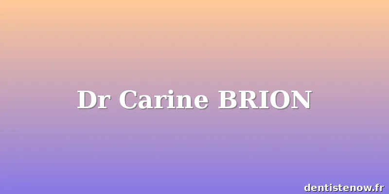 Dr Carine BRION