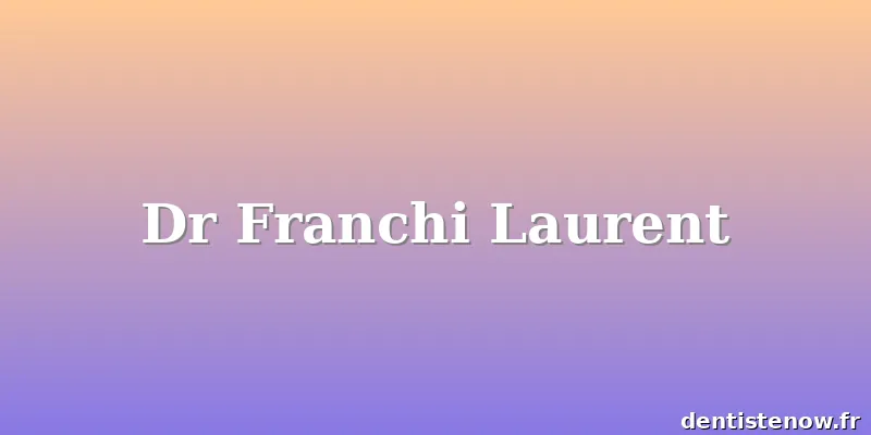 Dr Franchi Laurent