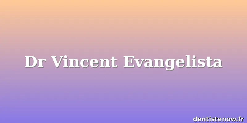 Dr Vincent Evangelista