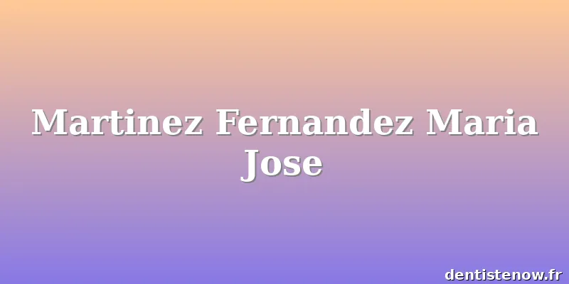 Martinez Fernandez Maria Jose