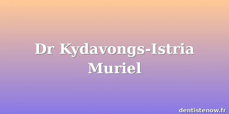 Dr Kydavongs-Istria Muriel