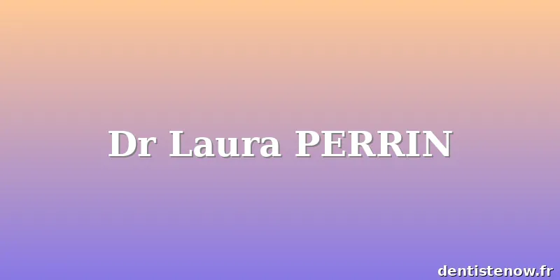 Dr Laura PERRIN