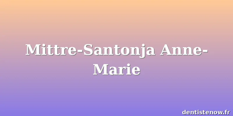 Mittre-Santonja Anne-Marie