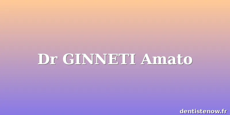 Dr GINNETI Amato