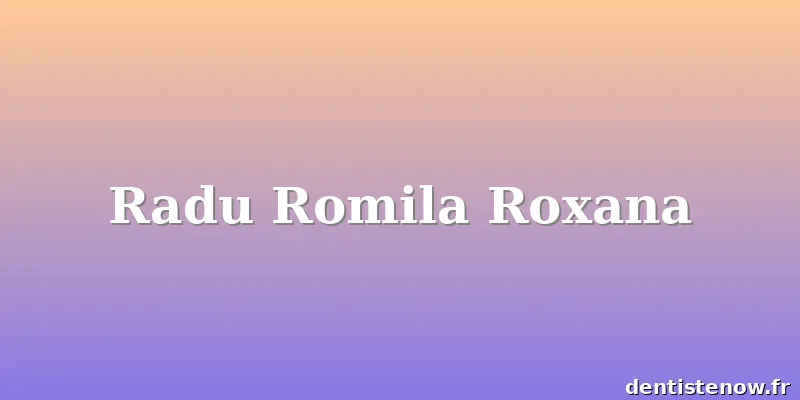 Radu Romila Roxana