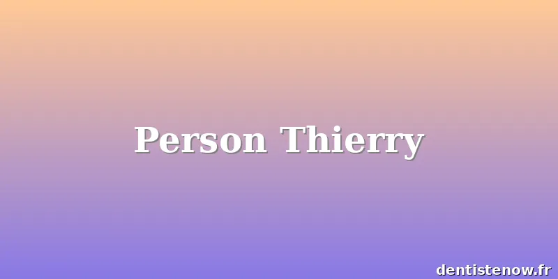 Person Thierry
