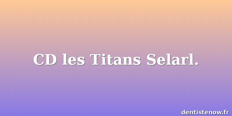 CD les Titans Selarl.