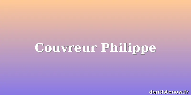Couvreur Philippe