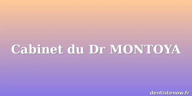 Cabinet du Dr MONTOYA
