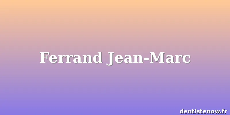 Ferrand Jean-Marc