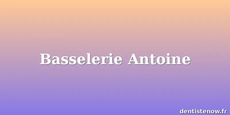 Basselerie Antoine