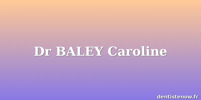 Dr BALEY Caroline