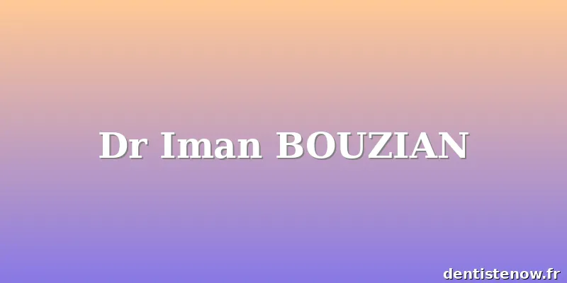 Dr Iman BOUZIAN