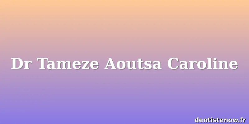 Dr Tameze Aoutsa Caroline