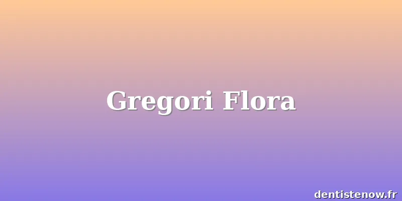 Gregori Flora