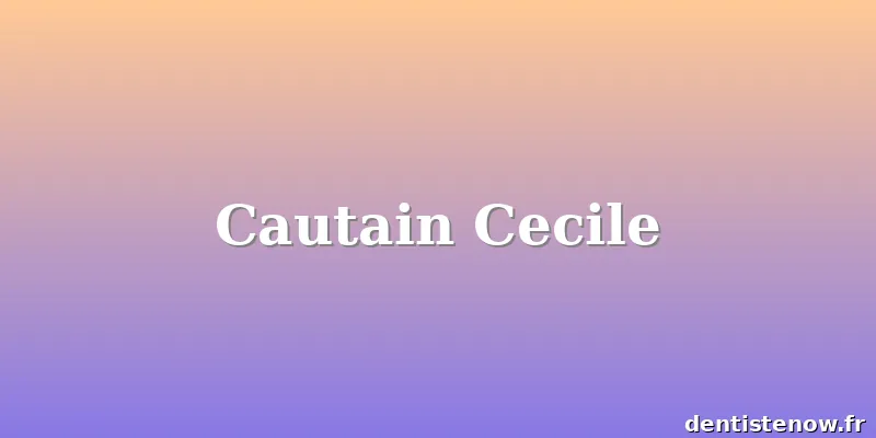 Cautain Cecile