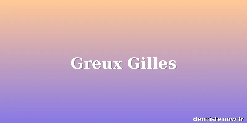 Greux Gilles