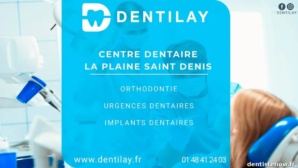 Centre Dentaire Dentilay - Dentiste La Plaine Saint Denis