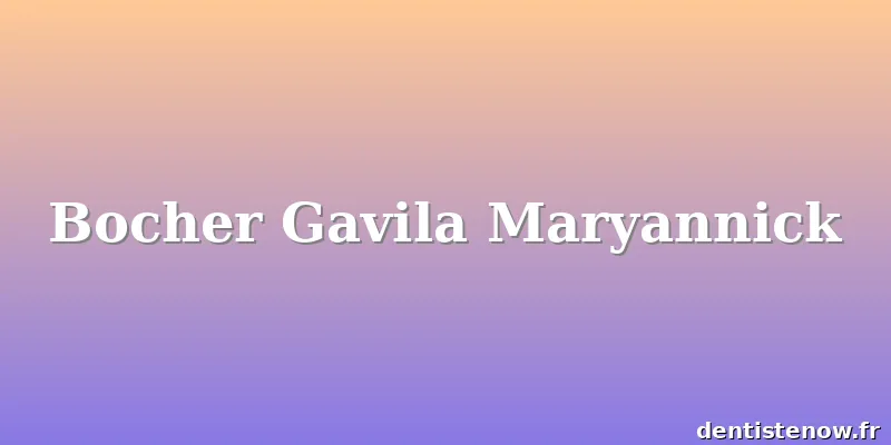 Bocher Gavila Maryannick