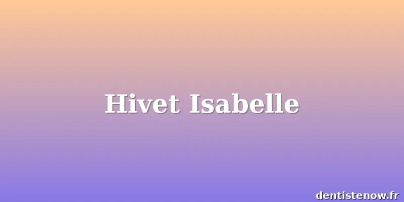 Hivet Isabelle