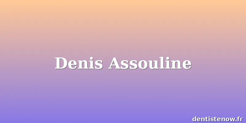 Denis Assouline