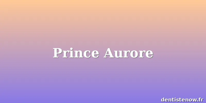 Prince Aurore